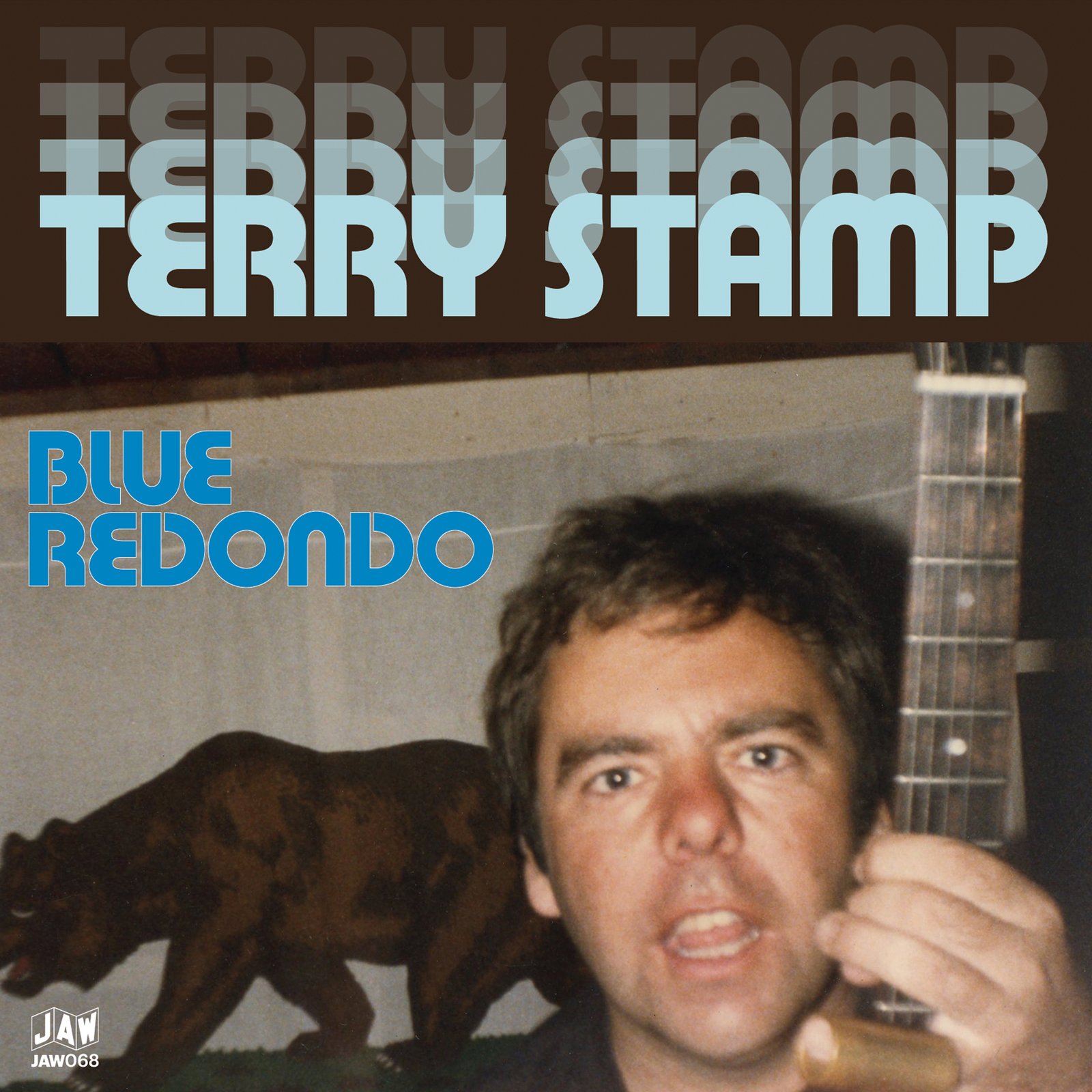 TERRY STAMP - Blue Redondo LP JAW068 | Just Add Water Records TERRY STAMP - Blue Redondo LP JAW068 | Just Add Water Records